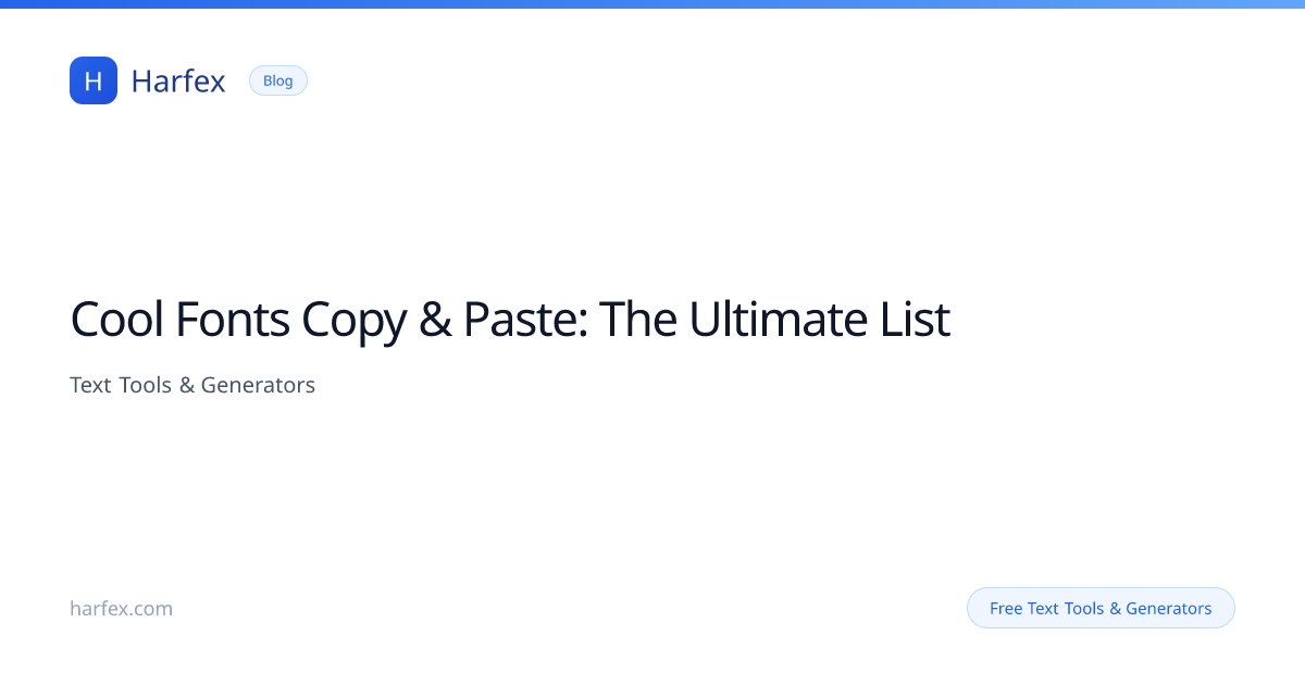 Cool Fonts Copy & Paste: The Ultimate List | Harfex