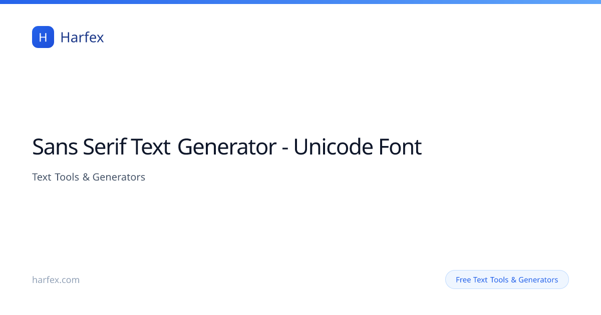 Image result for Sans Serif Text Generator — 𝖲𝖺𝗇𝗌 Unicode Font | Harfex