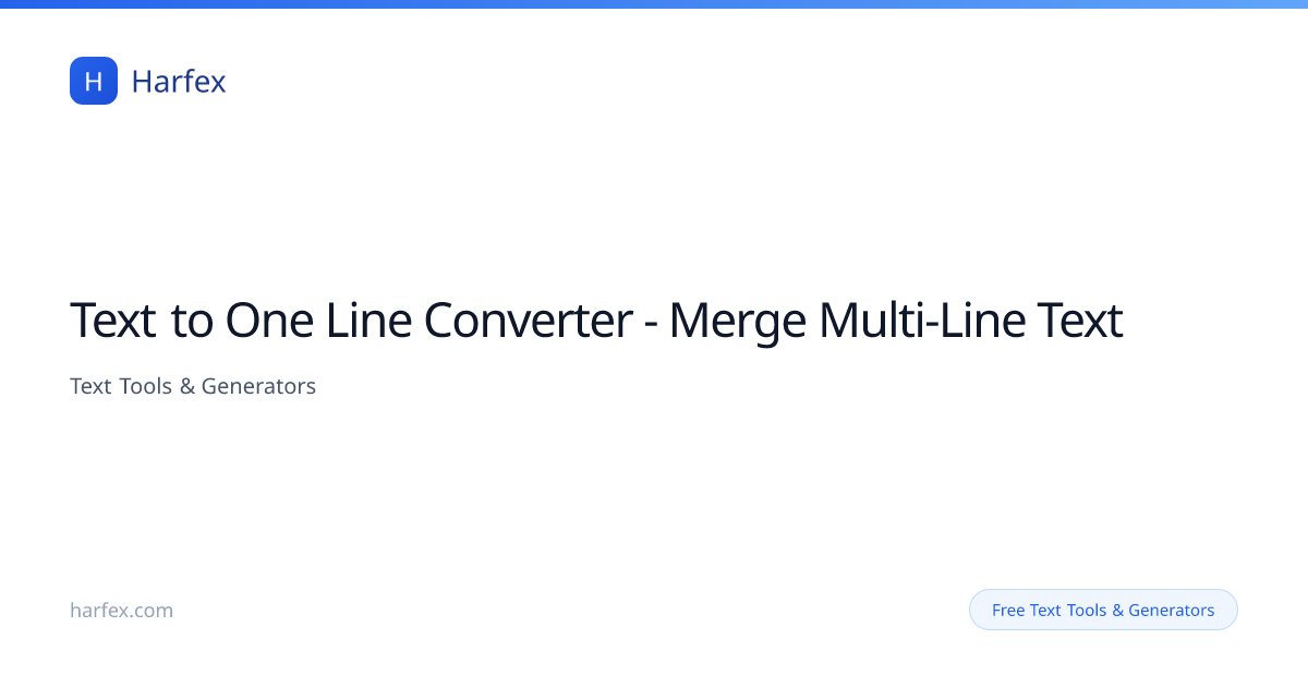 Text to One Line Converter — Merge Multi-Line Text | Harfex